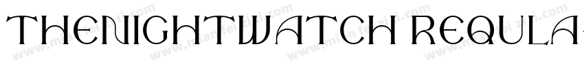 TheNightWatch Requla字体转换